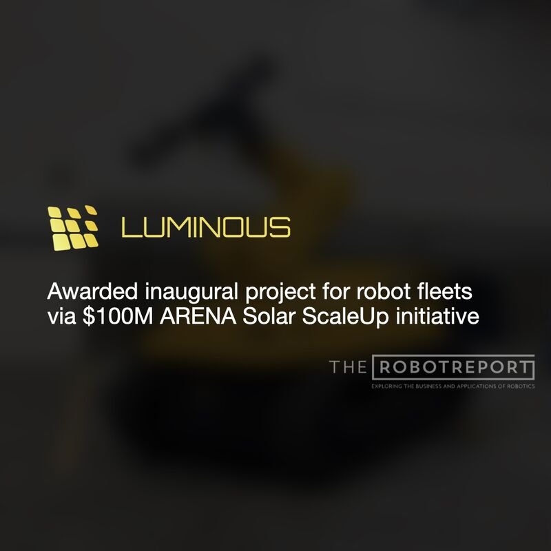 2025/07 - Luminous award inaugural project via $100M ARENA Solar ScaleUp initiative