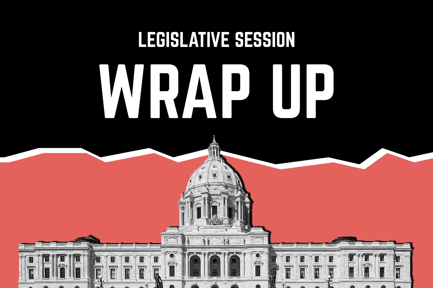 What Happened This Legislative Session & What We Did Together