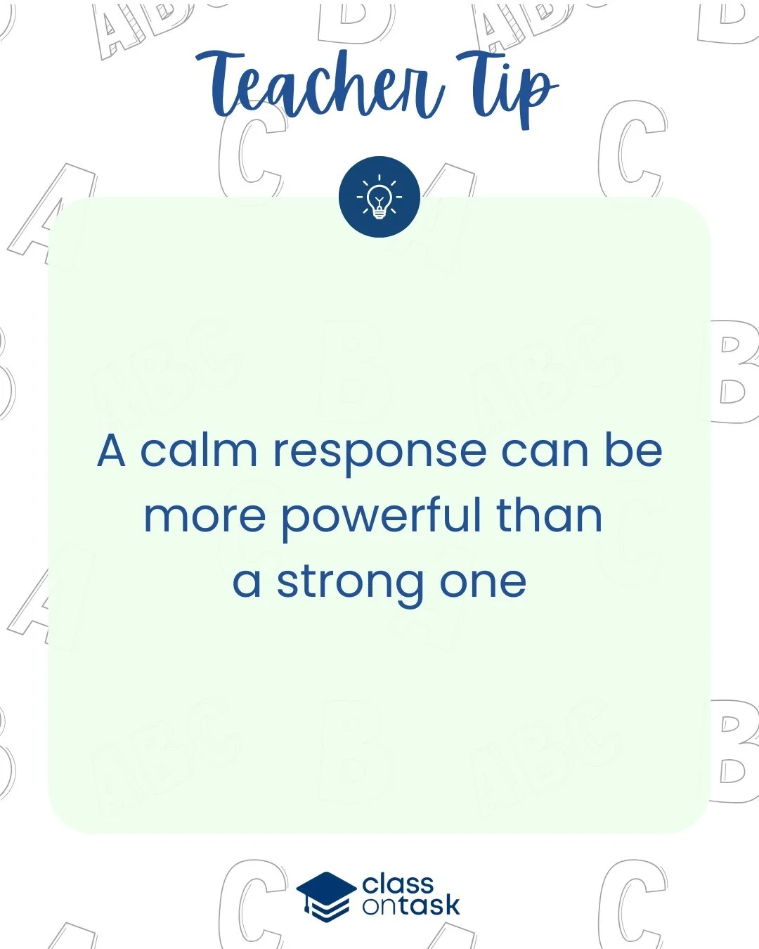 When a student is escalated, intensity often fuels intensity. A raised voice, sharp tone, eye-roll, or big reaction can accidentally reinforce behavior that&rsquo;s driven by wanting a reaction.

Calm does not mean permissive. It means regulated. Nex