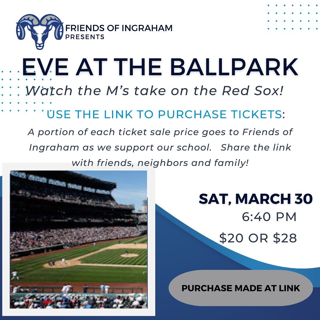 Ingraham Night at the Mariners! Saturday, March 30, 6:40pm.  More info and register -  https://offer.fevo.com/03302024-mariners-vs-boston-red-sox-2sbtoyf-2f5601a