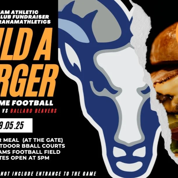 Let's Go Rams! It's game day!
π Neighborhood Rivalry: Ingraham vs. Ballard Football Game π
Friday, September 5th - Game Time: 7:00 PM
Build a Burger Event 5-7 PM
π₯ Get Ready for the Ultimate Showdown!
Two powerhouse teams. One epic rivalry.