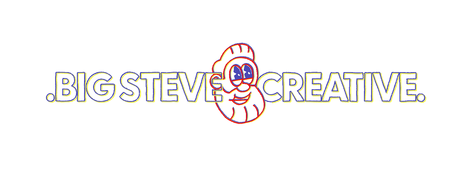      BIG STEVE CREATIVE