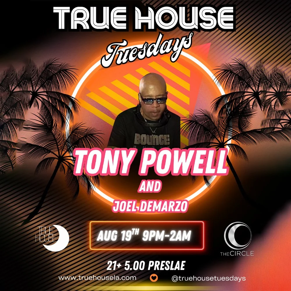 True House Tuesdays: TONY POWELL
