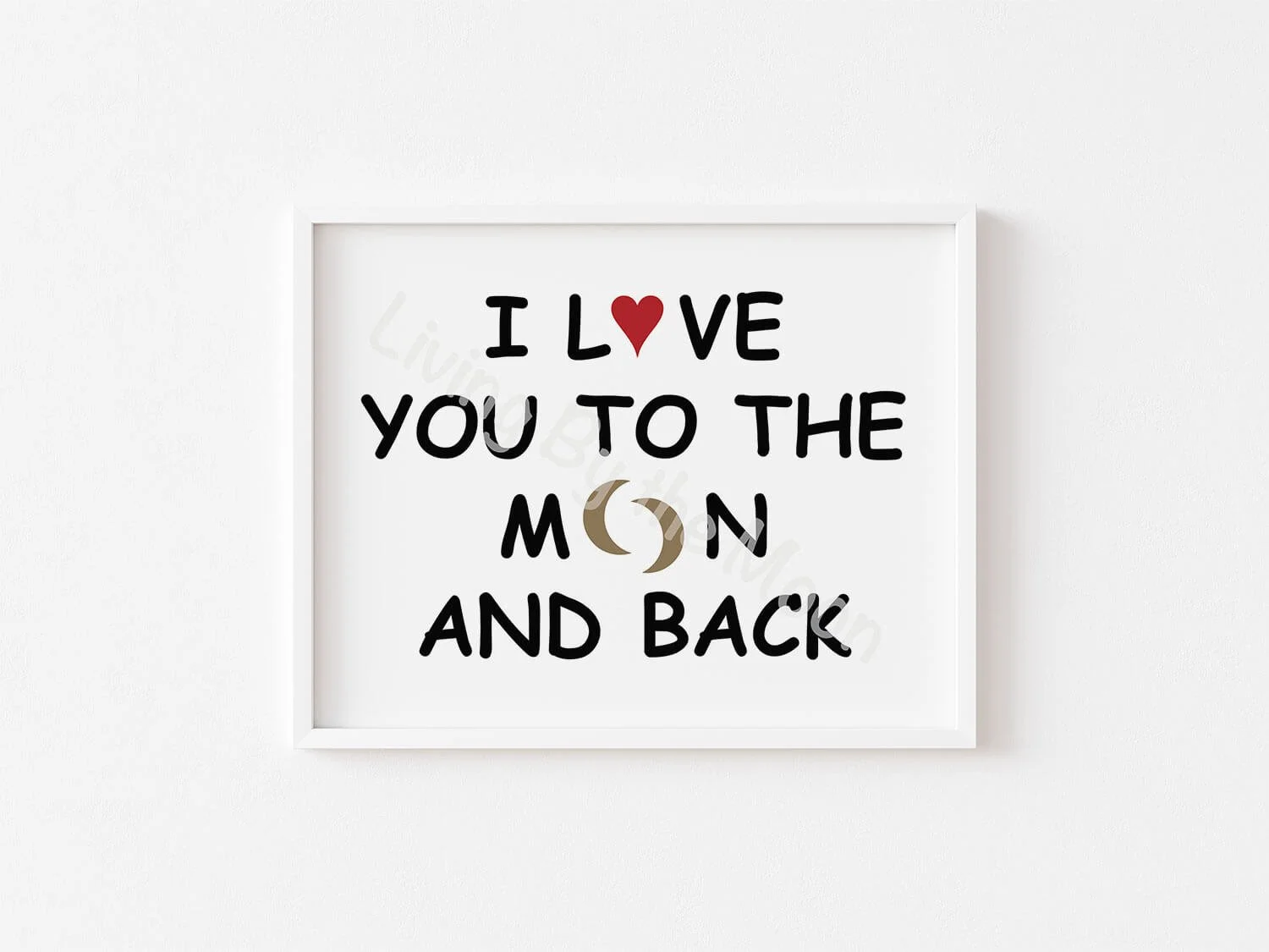 I Love You Print White Frame Digital