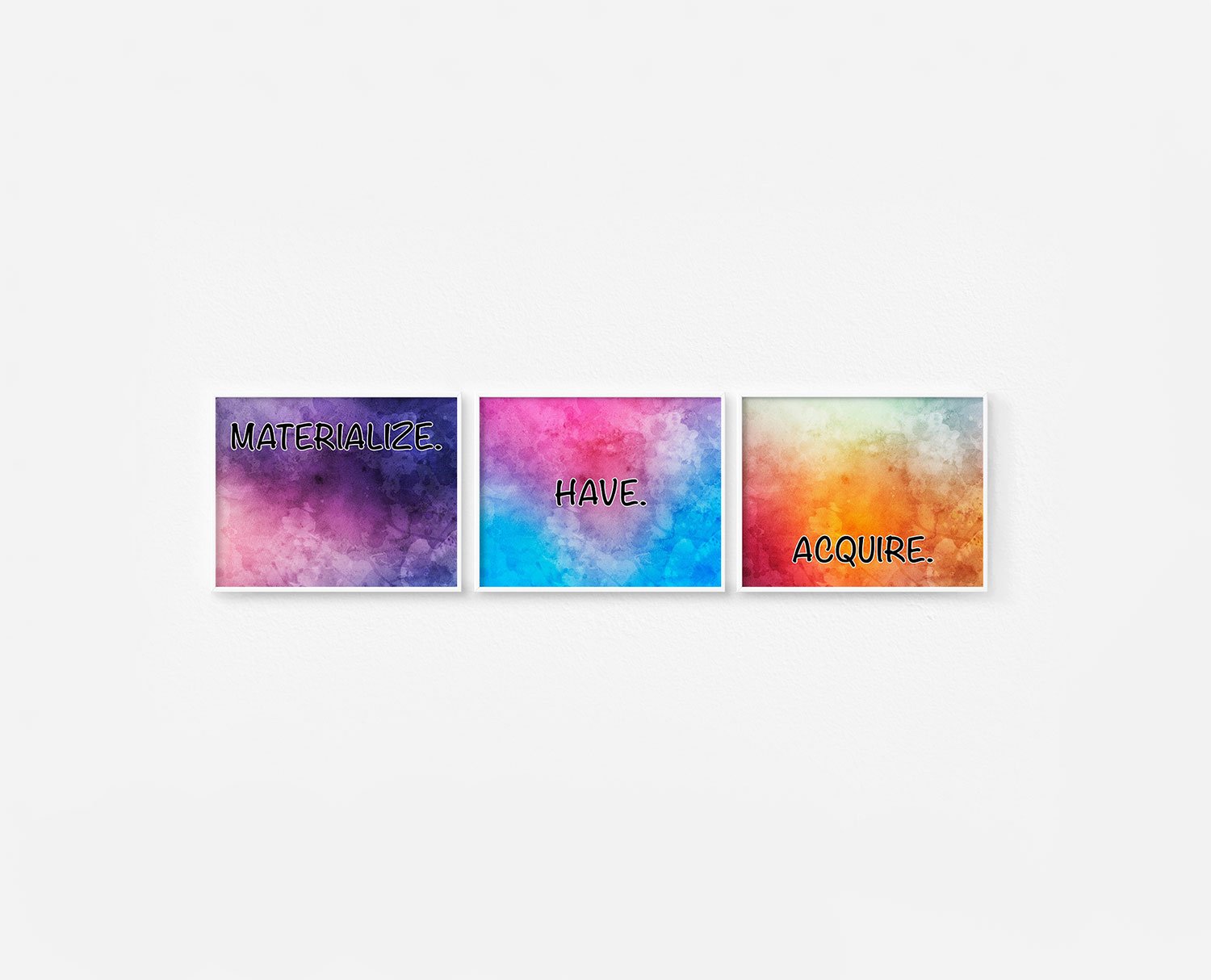 Materialize Have Acquire Prints White Frames Digital