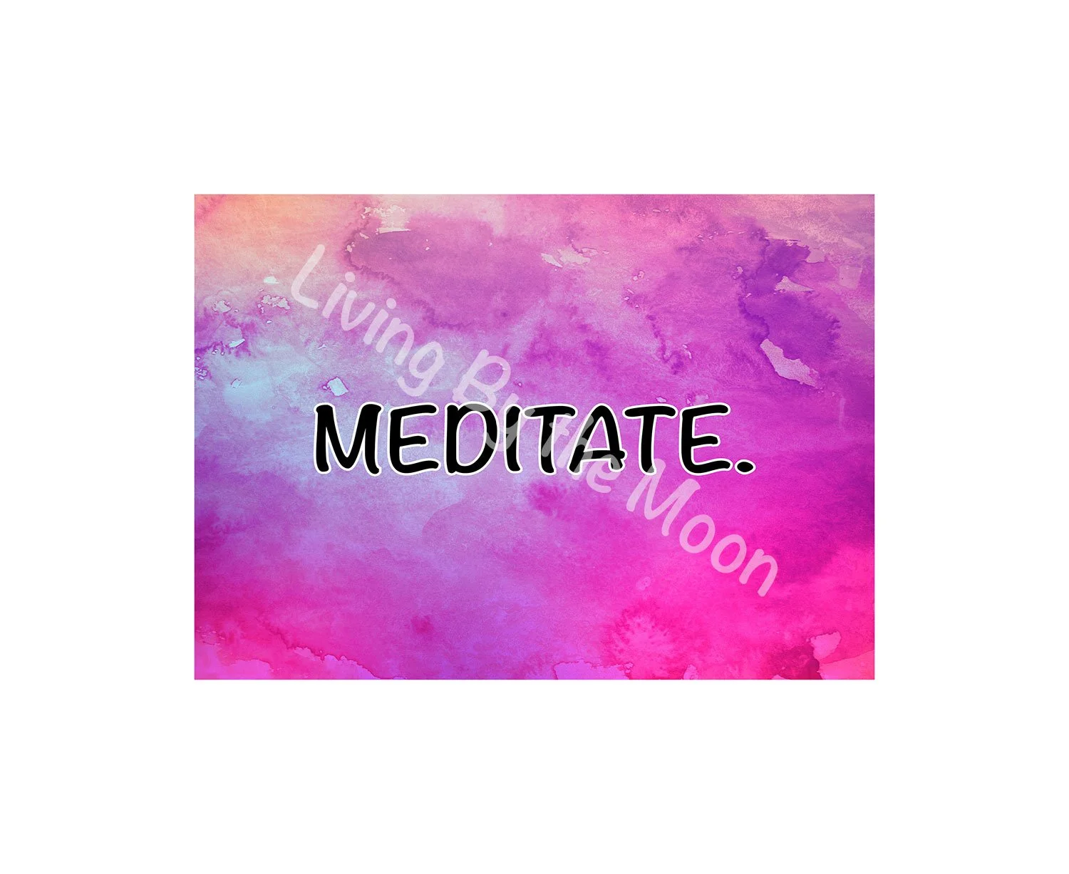 Meditate Print Digital