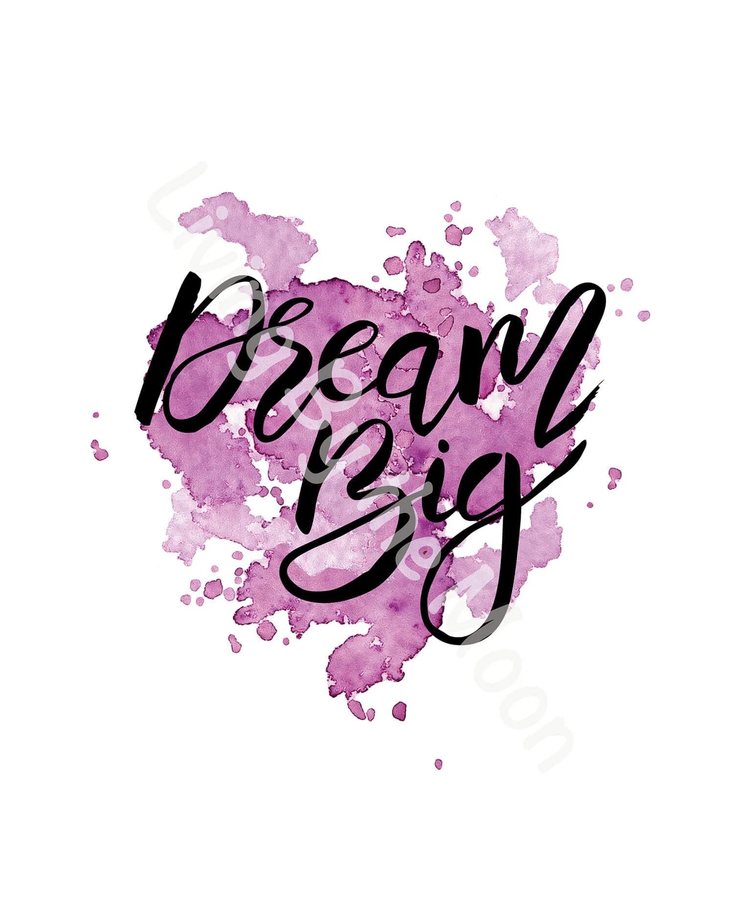 Dream Big Print Digital