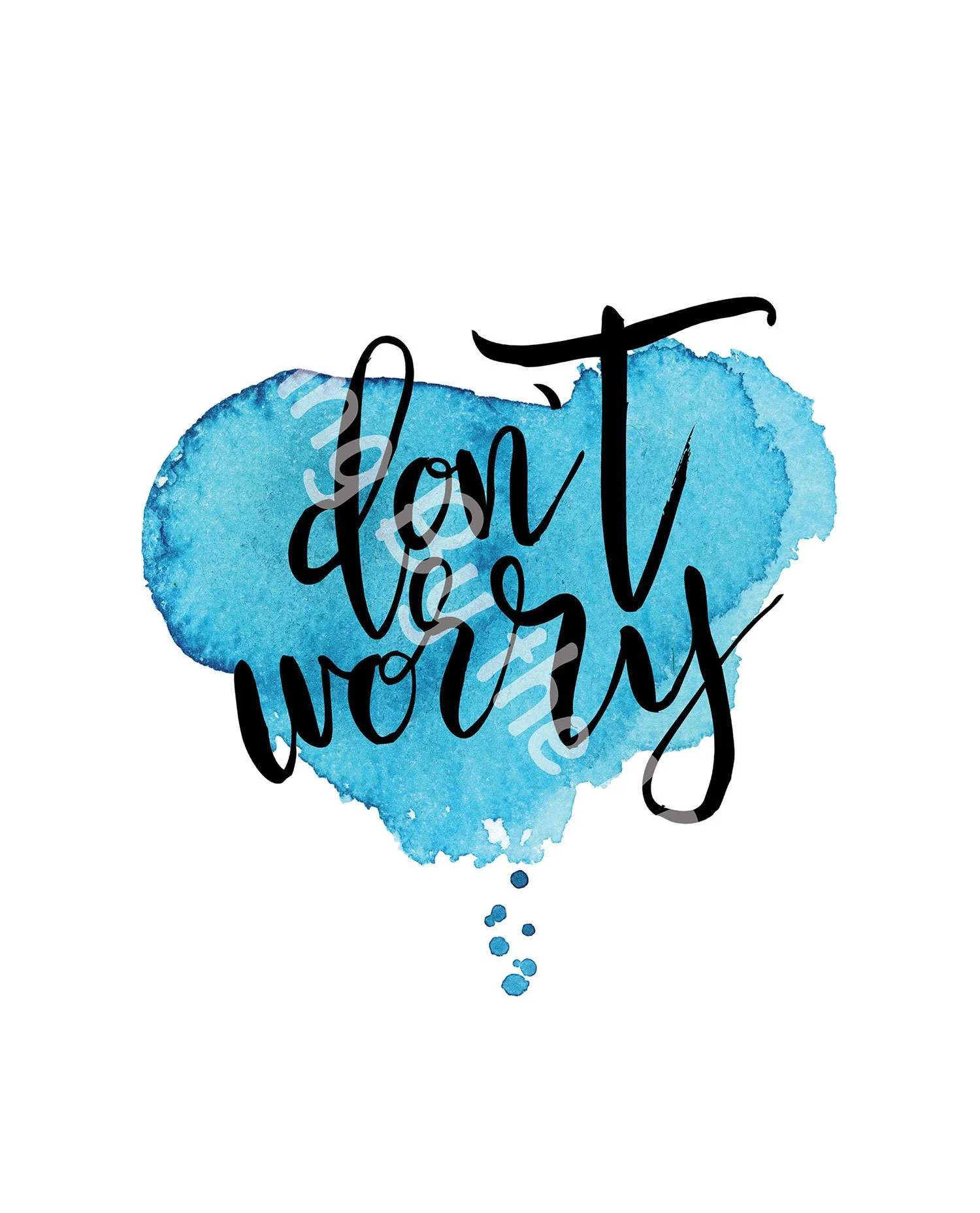 Don't Worry Print Digital