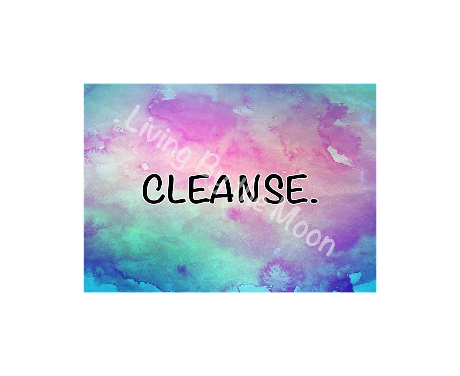Cleanse Print Digital