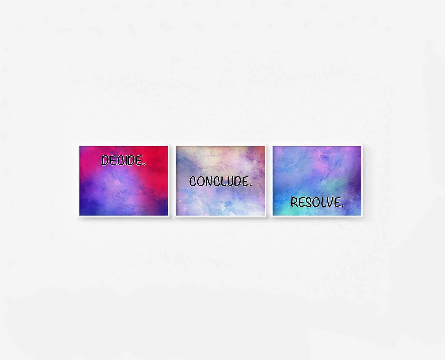 Decide Conclude Resolve Prints White Frames Digital