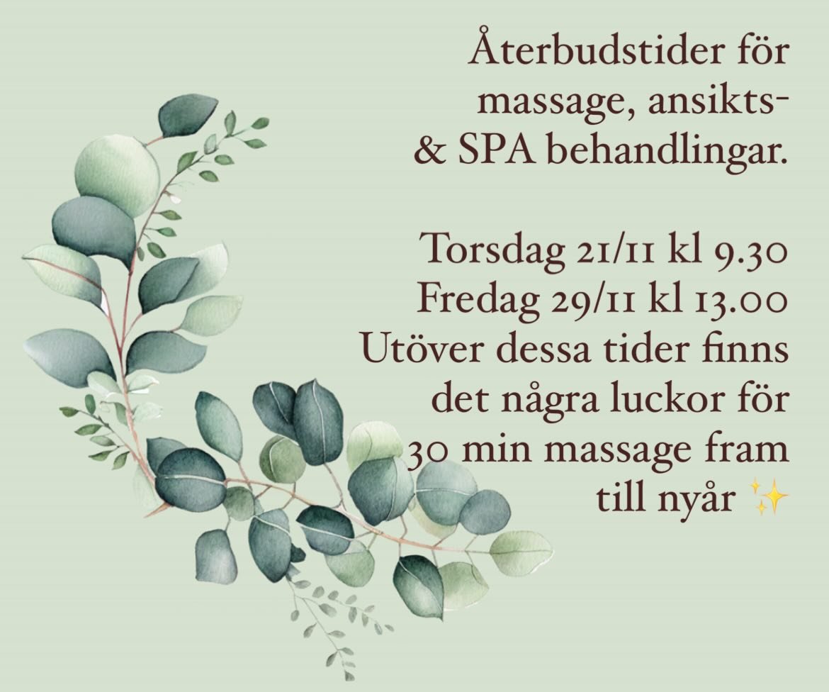 Emma har f&aring;tt in n&aring;gra &aring;terbud innan jul. 

Imorgon torsdag 21a november kl 9.30. 

D&auml;r finns m&ouml;jlighet att boka hotstone- klassisk- och aromamassage, vissa SPA-behandlingar och SPA ansikte och 75 min klassisk ansiktsbehan