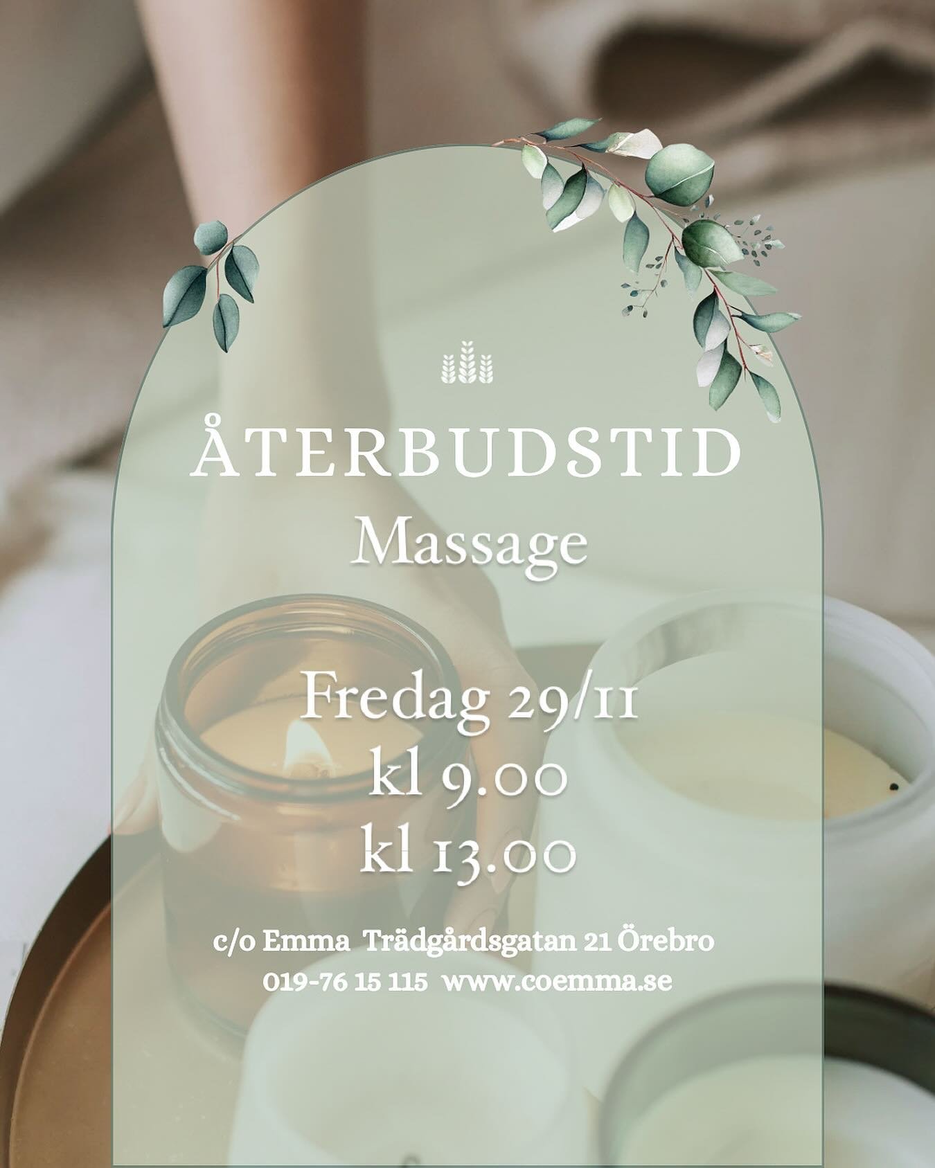 ✨Emma har f&aring;tt in tv&aring; &aring;terbud imorgon fredag 29/11 f&ouml;r massage eller SPA ansikte kl 9.00 och kl 13.00. ✨

Bokas enklast via v&aring;r hemsida www.coemma.se

🌿 Kl 9 finns det m&ouml;jlighet att boka 30 och 45 min klassisk- elle