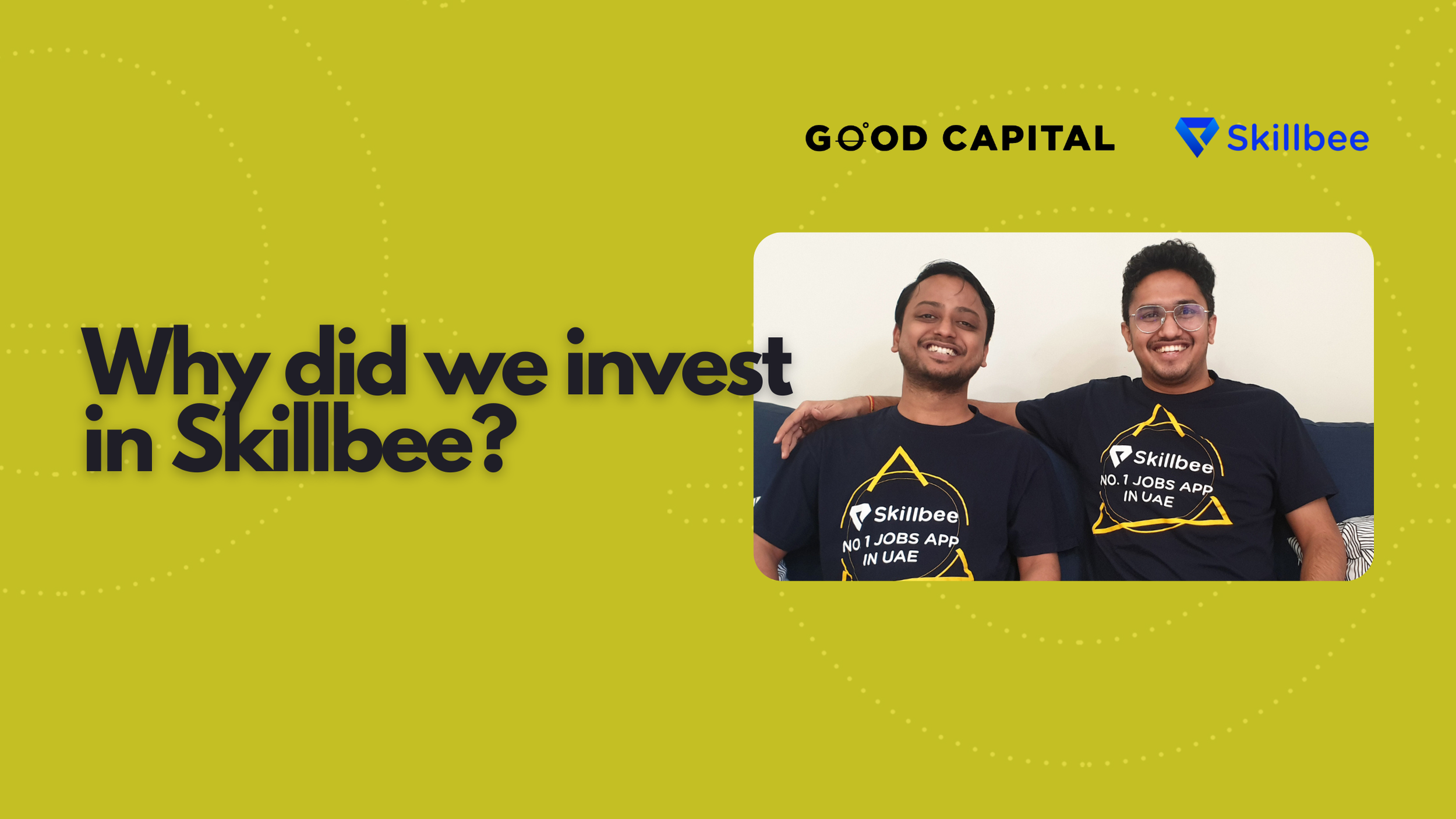 Why did we invest in Skillbee?