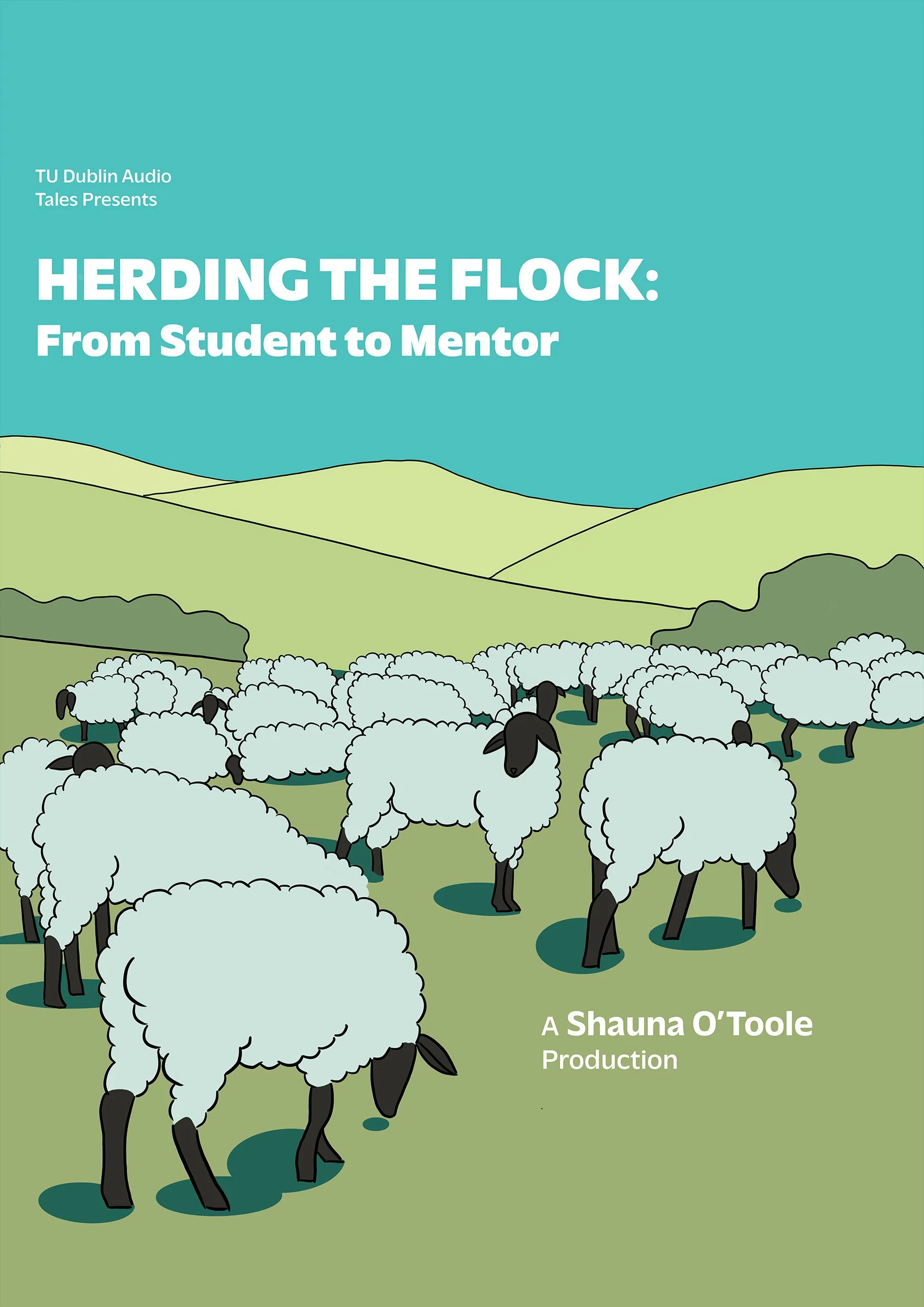 Herding the Flock: From Student to Mentor Designed by Deimante Vaicauskaite.
