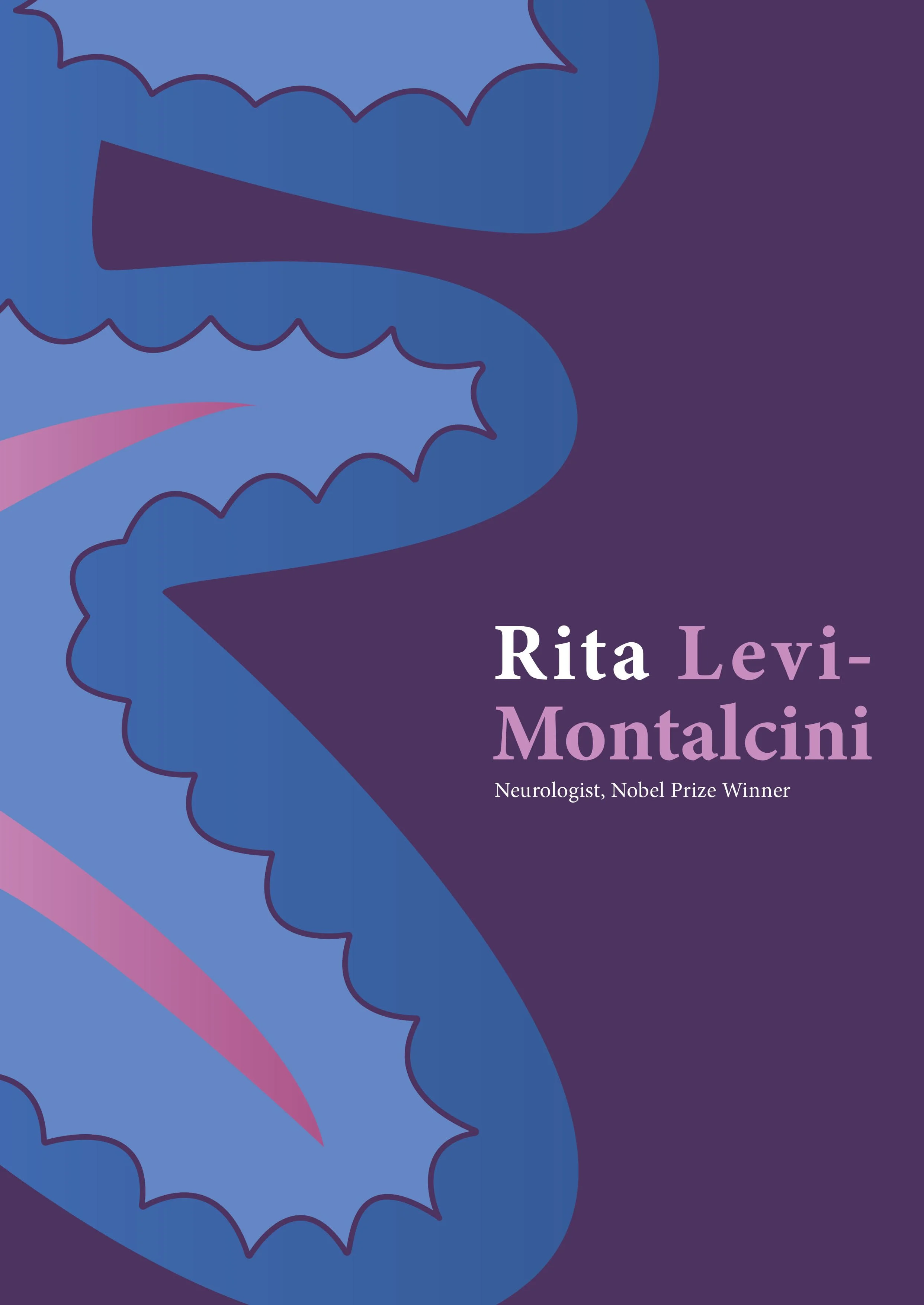 Rita Levi-Montalcini (Neurology) in the style of Laura Buchann. Designed by Sean Beaty.