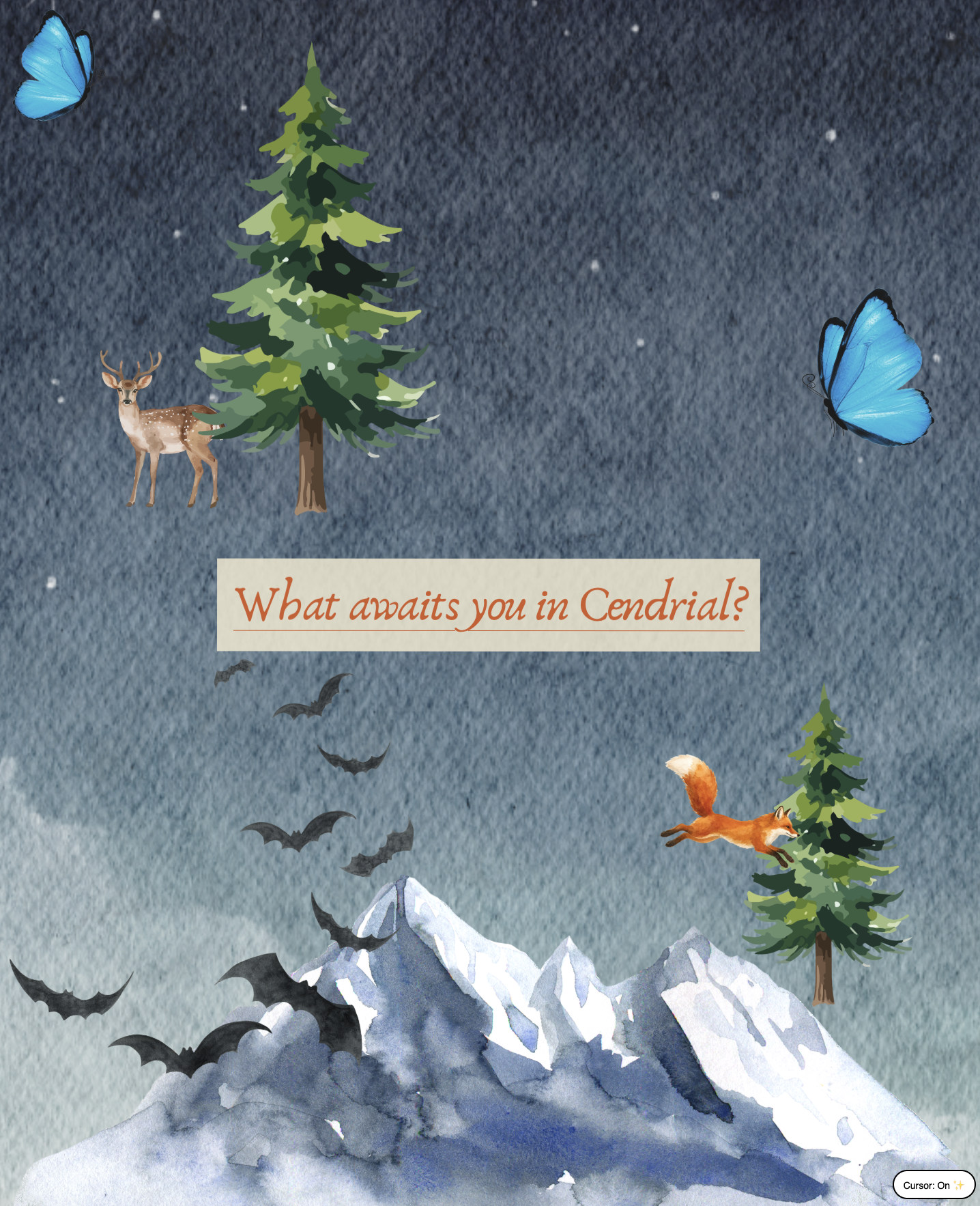 watercolor background with butterflies, pine trees, bats, a fox, and mountain scape with a CTA saying, "What awaits you in Cendrial?" screenshot