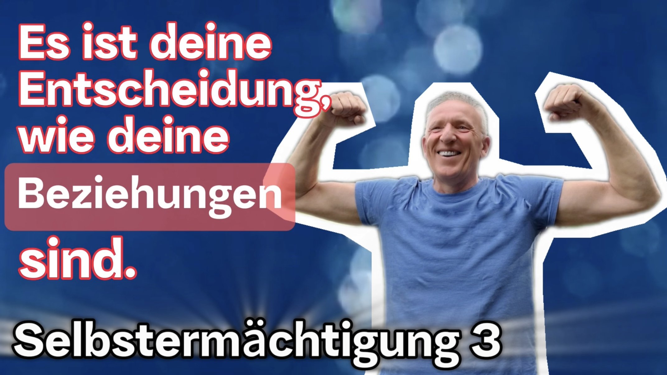 Es ist deine Entscheidung, wie deine Beziehungen sind.