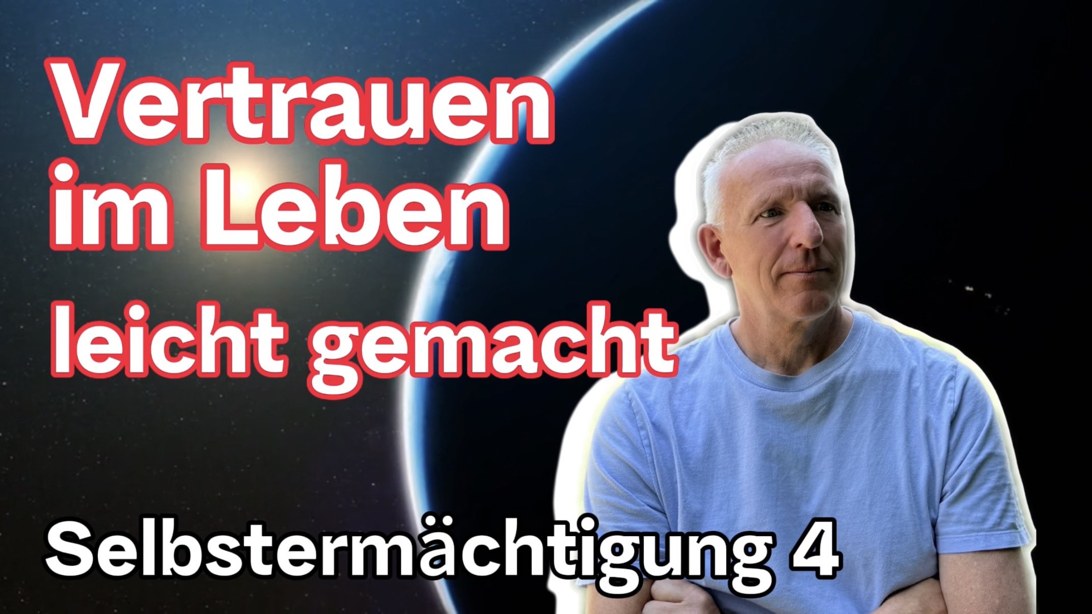 Vertrauen im Leben - leicht gemacht!