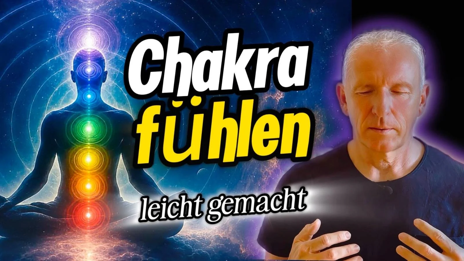 Chakren spüren: Das Geheimnis + 5 min Übung