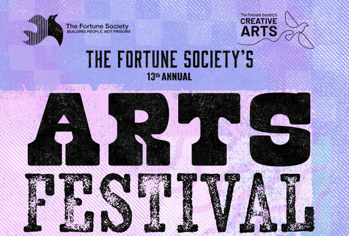 The Fortune Society's 13th Annual Arts Festival