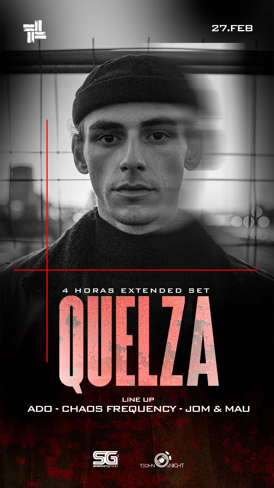 Poster en blanco y negro de un hombre con gorra, con texto en rojo y blanco que promociona un evento de música electrónica llamado QUELZA, que dura 4 horas, con la alineación de ADO, Chaos Frequency, Jom & Mau. Incluye logotipos en la parte inferior.