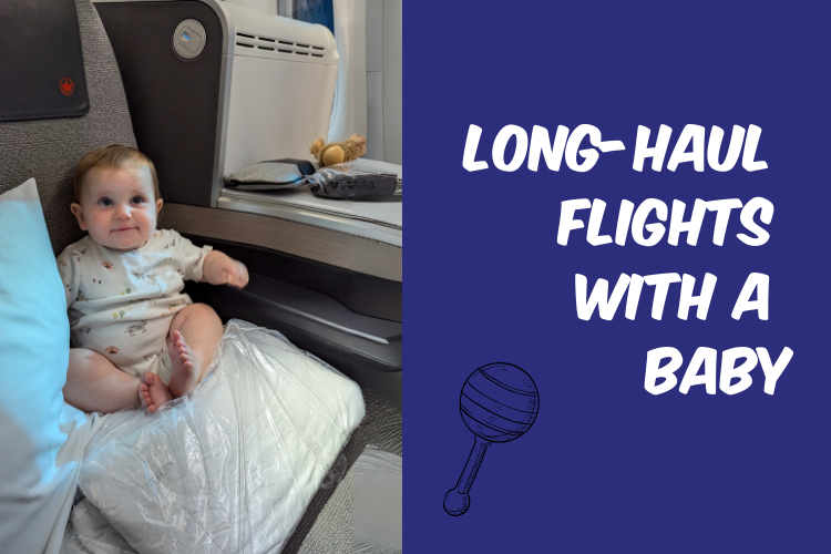Flying Long-Haul With a Baby: Lessons From a Dad Who Survived It