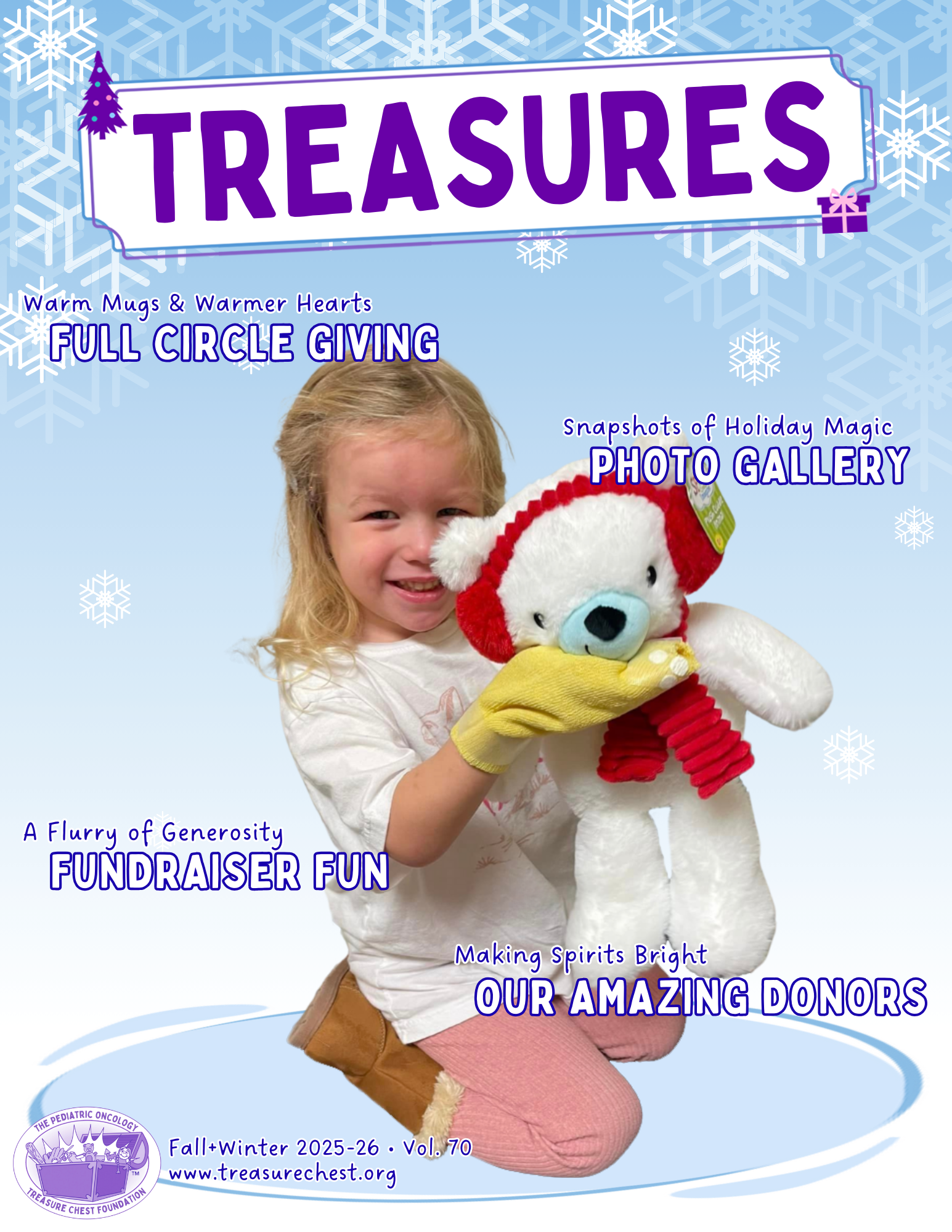Cover of Treasure Chest magazine, fall-winter 2025-26, volume 70, with a smiling girl holding a white teddy bear with red ears and scarf, set against a blue background with snowflakes, featuring headlines about holiday gifts, photo gallery, fundraiser, donors, and the pediatric oncology treasure chest foundation logo.