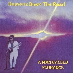 A Man Called Florance - Heavans' Down The Road - Guitar, Vocals