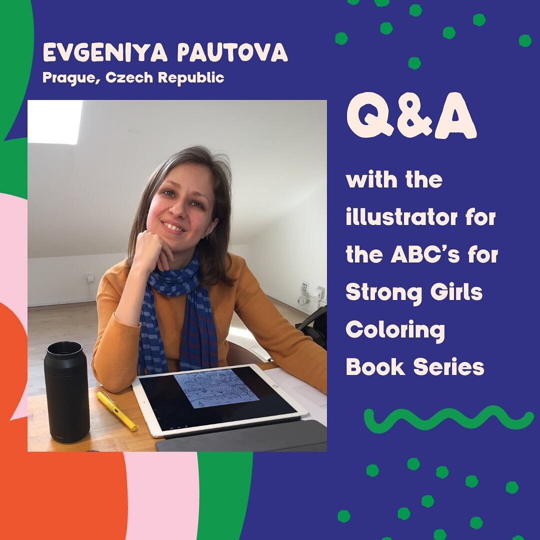Check out this Q&amp;A with the amazing Evgeniya Pautova! We are so proud to publish her beautiful artwork in the ABC&rsquo;s for Strong Girls series, and grateful for her collaboration. Give her a follow @wowyellow_art to see more of her fantastic w