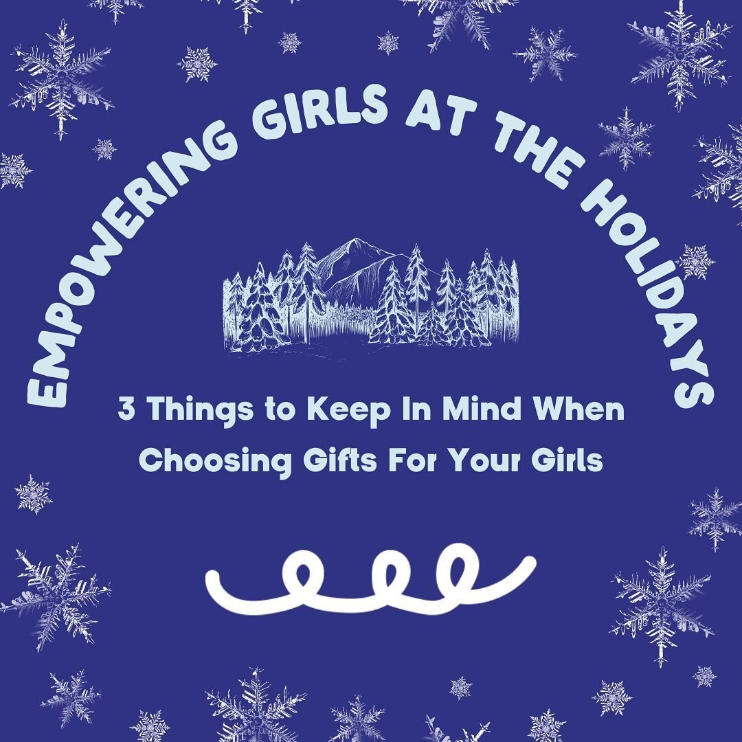 How can we empower girls at the holidays? Three things to consider as you think of gift ideas. 

#empowergirls #empowerher #stronggirls #talkherup #giftideas #giftideasforkids