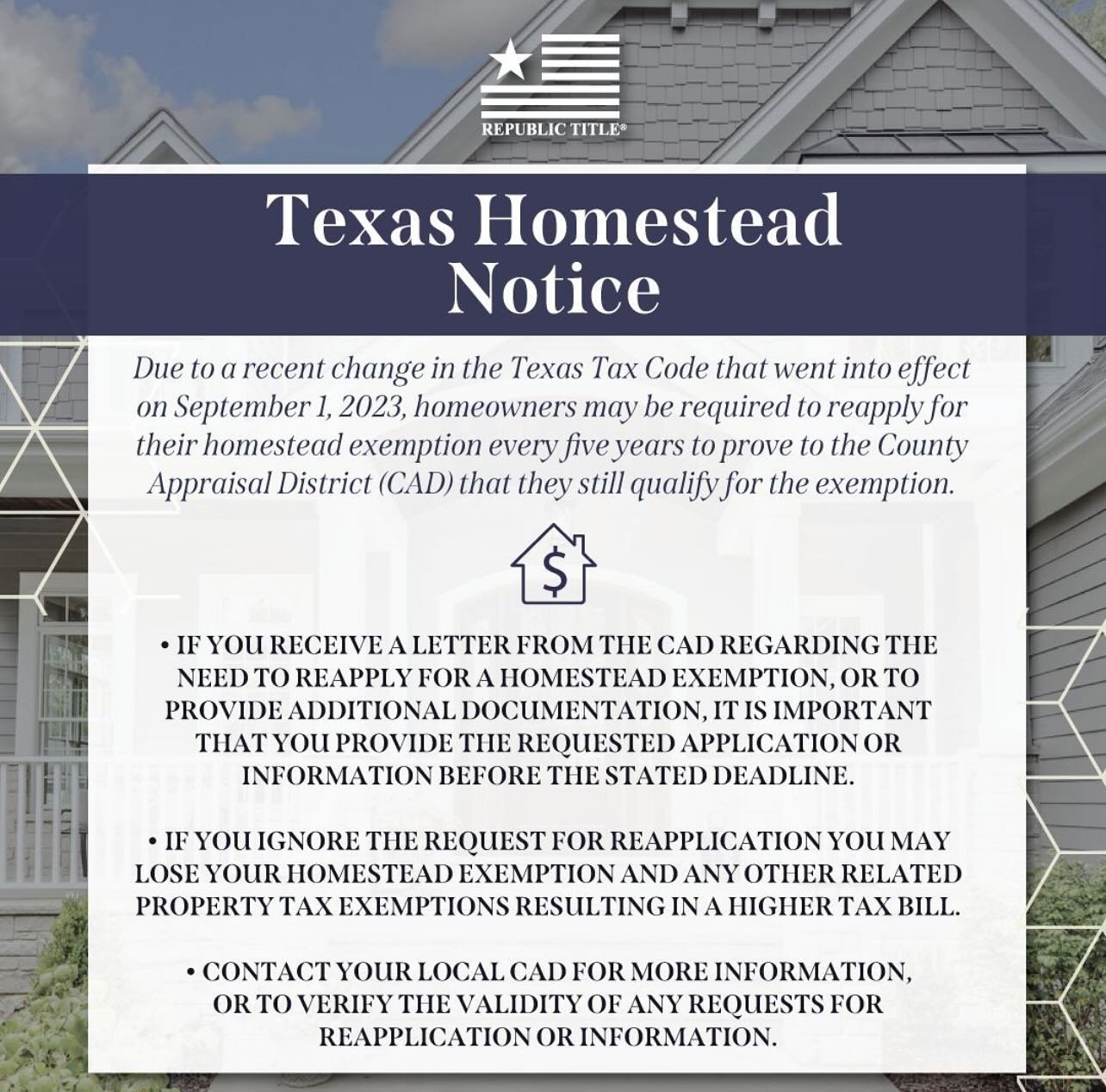 There are important changes to Central Appraisal District Procedures in Texas that you need to know about.

Beginning in 2024, a modification in the Texas Tax Code requires all Central Appraisal Districts to verify a property owner&rsquo;s eligibilit