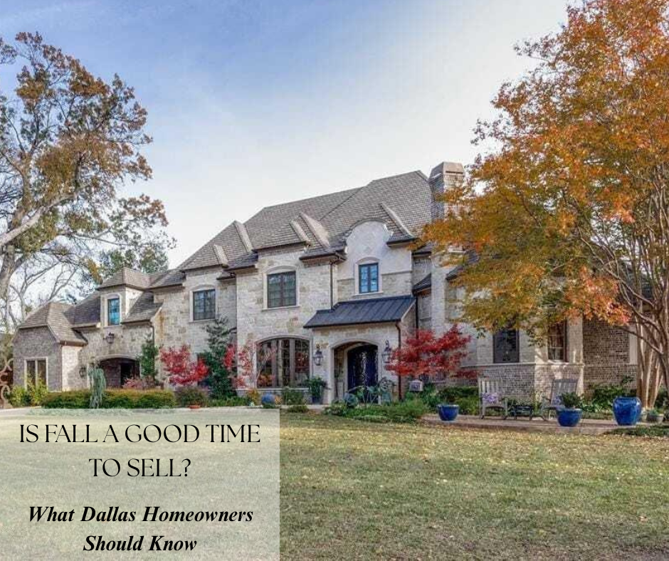 Is Fall a Good Time to Sell Your Dallas Home?