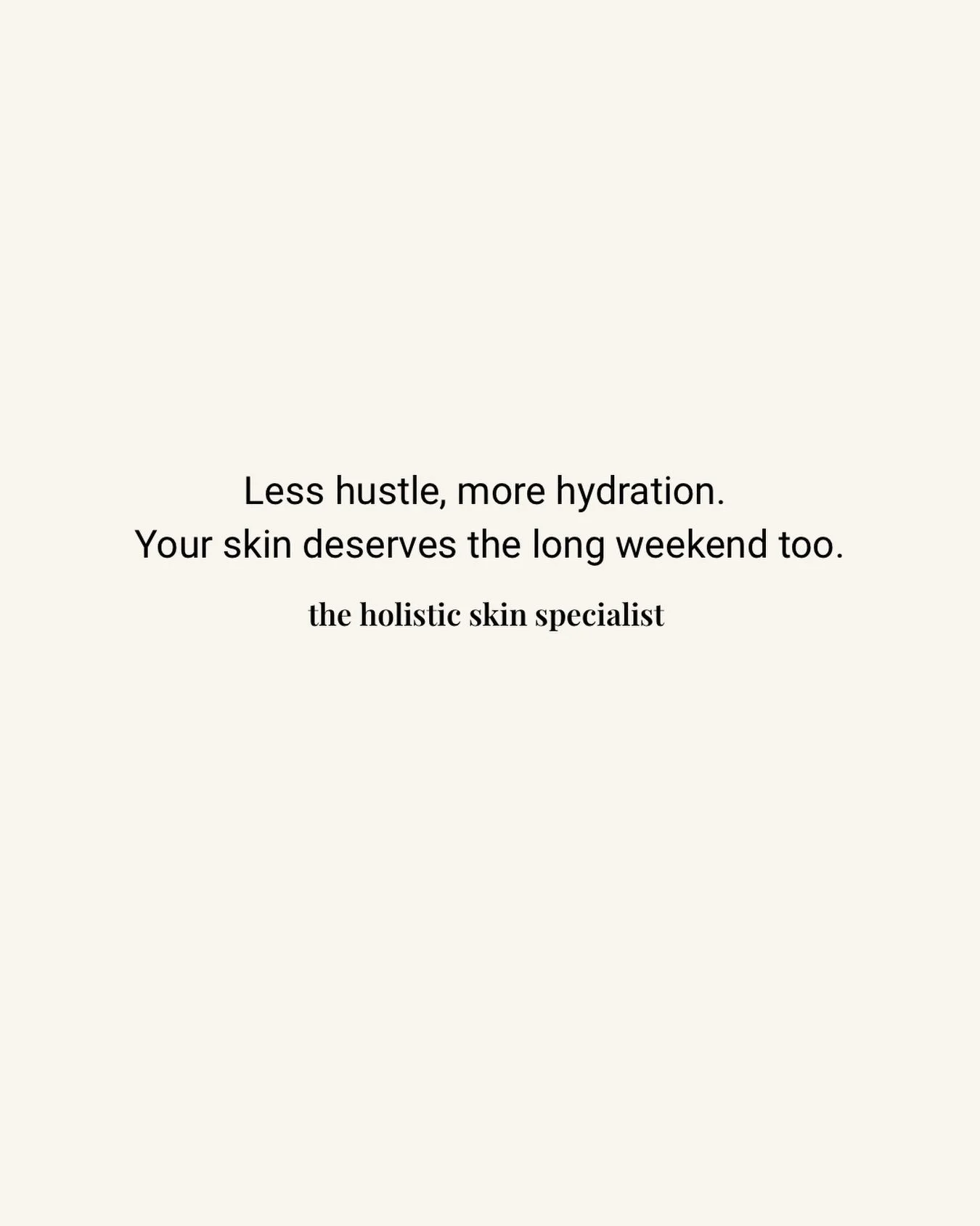 Hydration, rest, nourishment + letting your skin do what it&rsquo;s designed to do.

Consider this your permission slip to clock out. ✨

#labordayweekend #skinbarrier #skinhealth #skincareroutine #santabarbarastyle