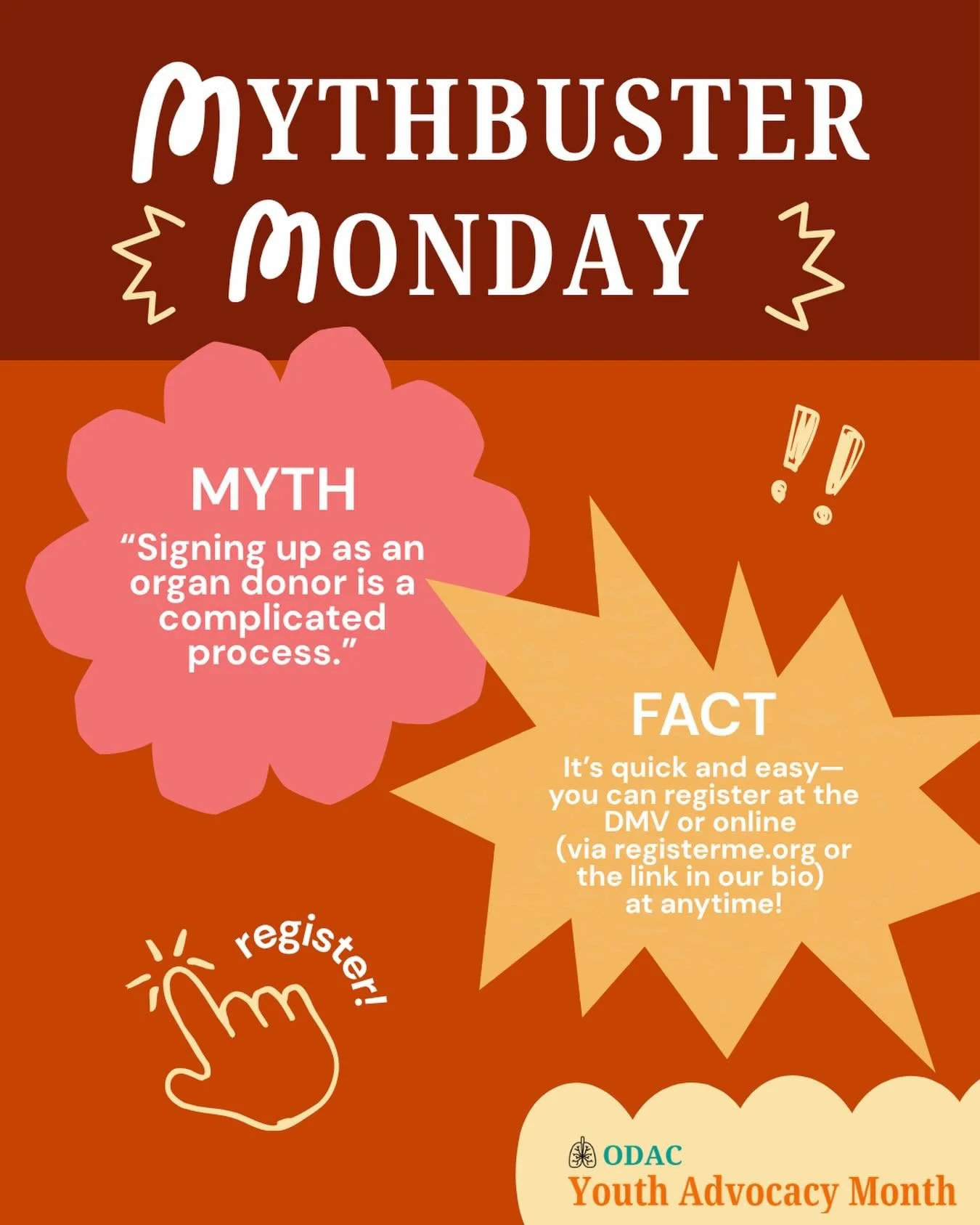 It&rsquo;s Myth-Buster Monday! Did you know that you can register to become an organ donor anytime? It also only takes a few minutes. ⏰

Stay tuned for next week&rsquo;s Myth-Buster Monday!

#odacus #odac #mythbusting #youthadvocacymonth