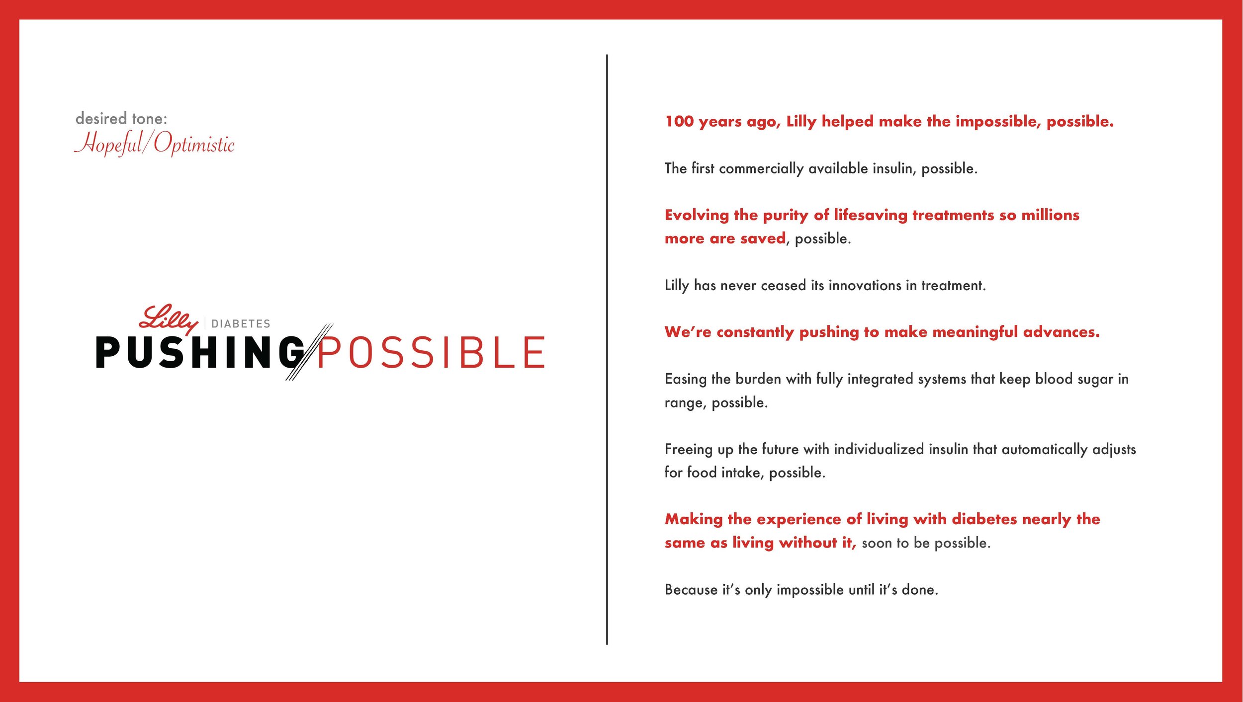 Lilly wanted a concept that celebrated the centennial of insulin’s invention by their founder, Eli Lilly. We created 10 concepts with manifestos, ad lobs and tactic exploration for each. Here are a few of the concepts we submitted to the client to ra