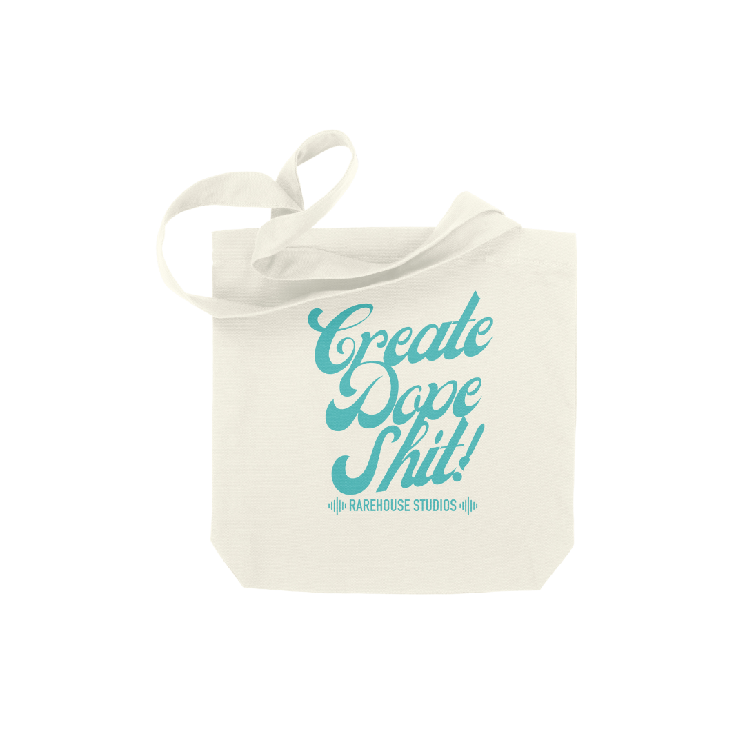 Rarehouse Slogan Tote - Create Dope Shit