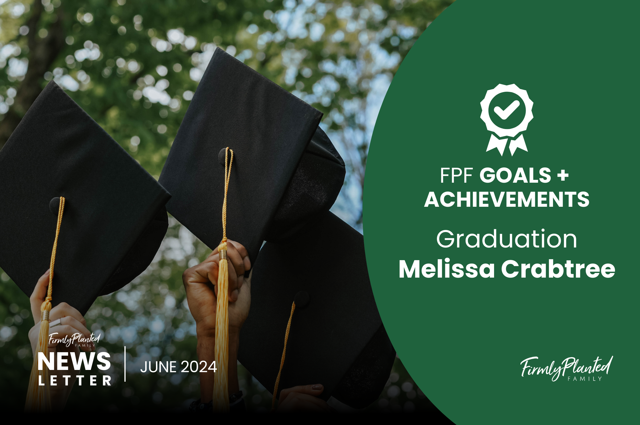 Firmly Planted Goals + Achievements: Graduation — Melissa Crabtree