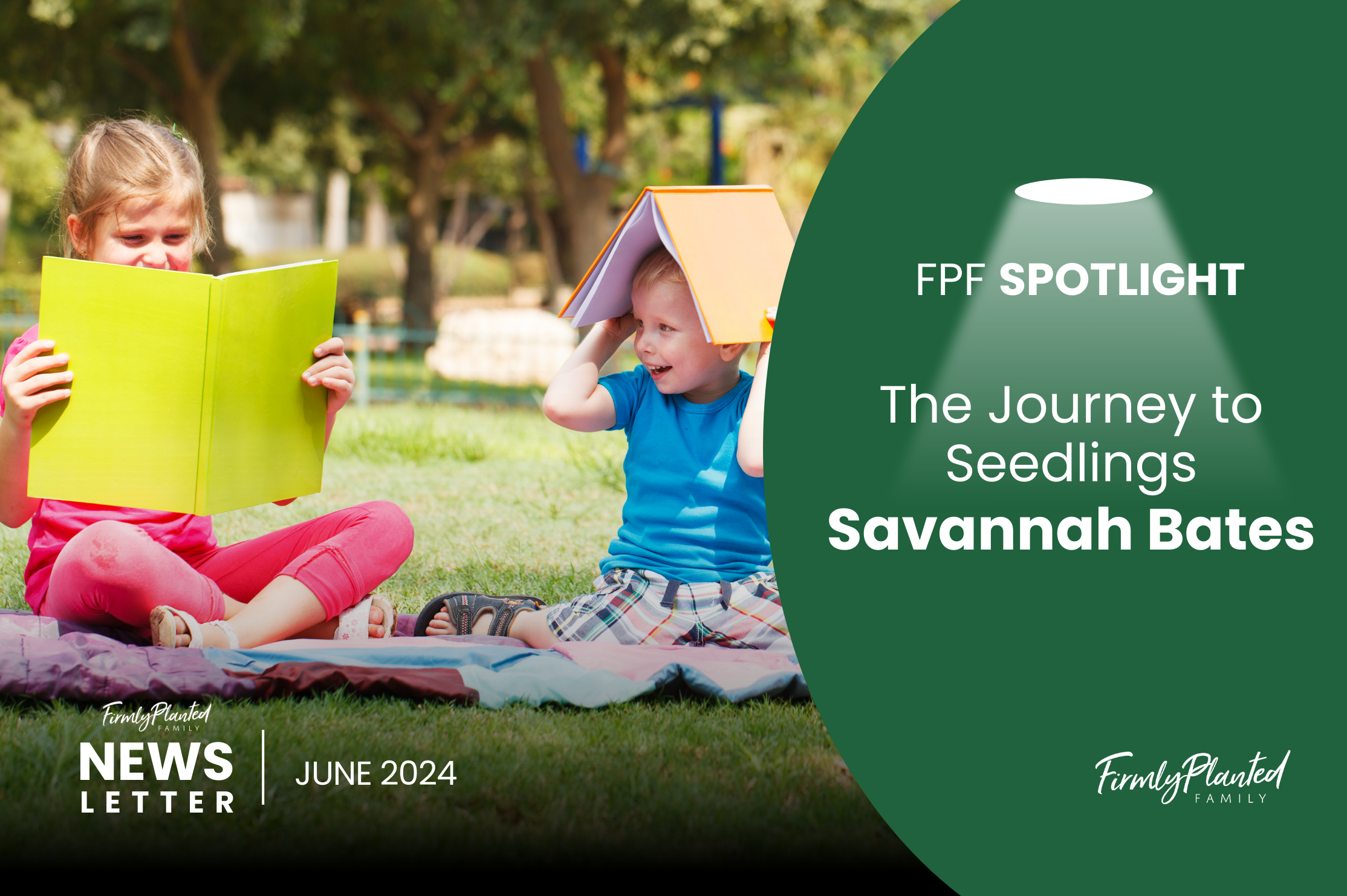 Firmly Planted Spotlight: The Journey to Seedlings — Savannah Bates