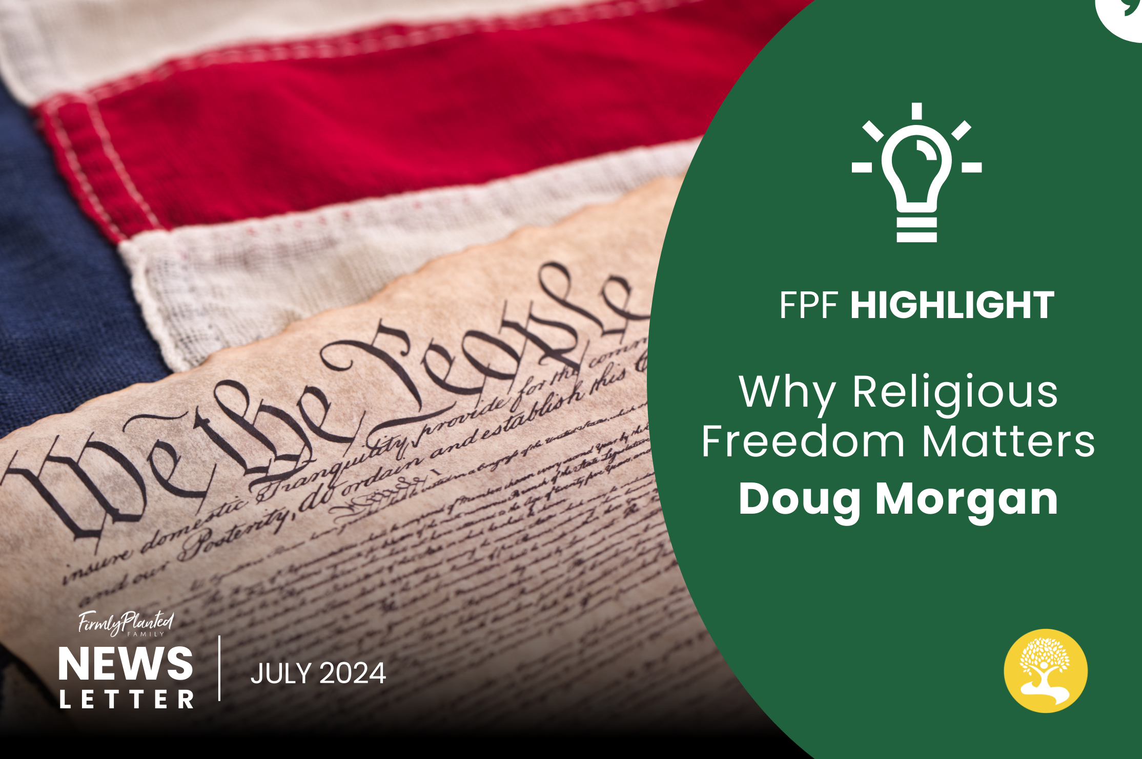 Firmly Planted Highlight: Why Religious Freedom Matters — Doug Morgan