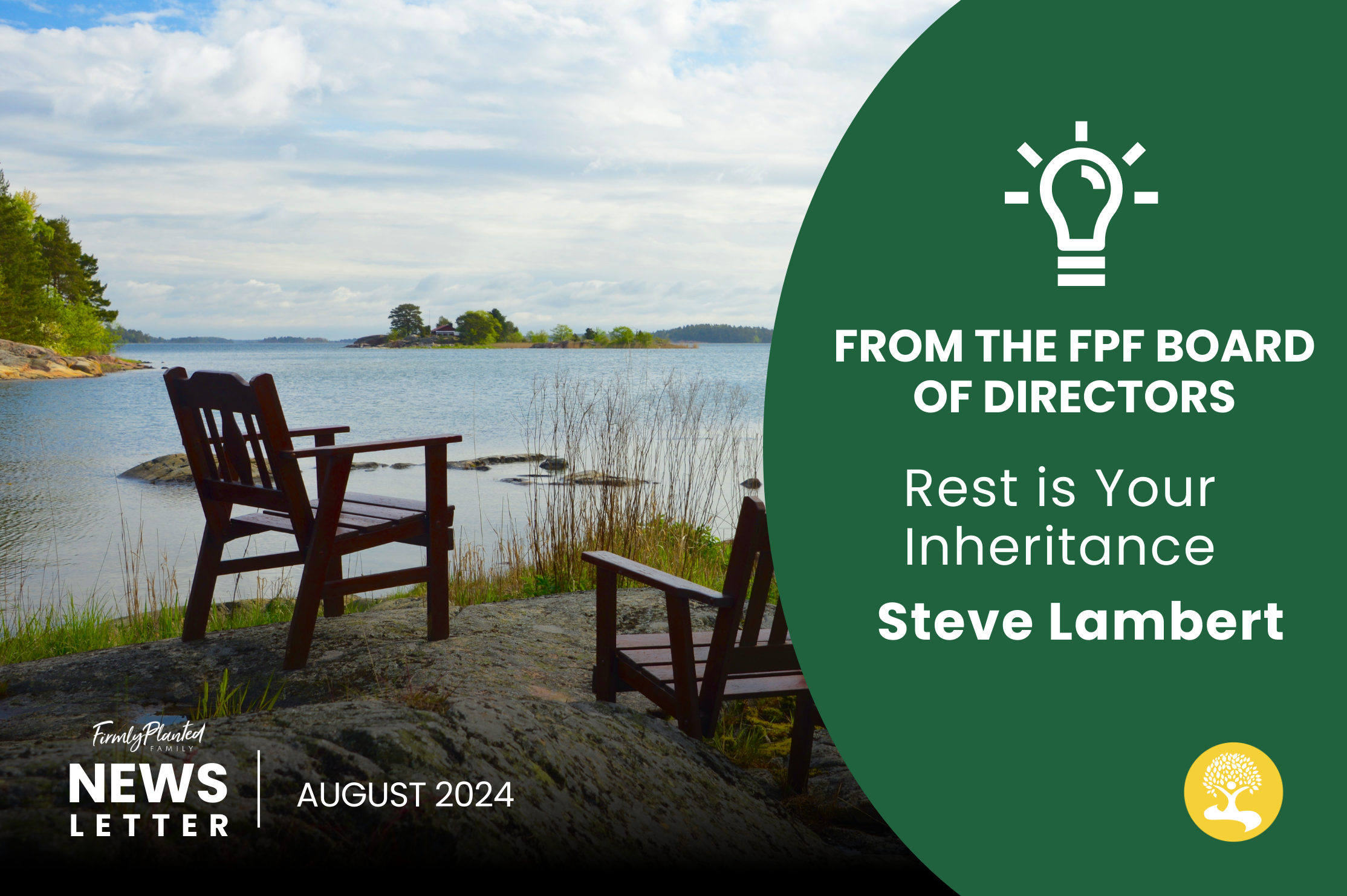 From The FPF Board of Directors: Rest is Your Inheritance — Steve Lambert