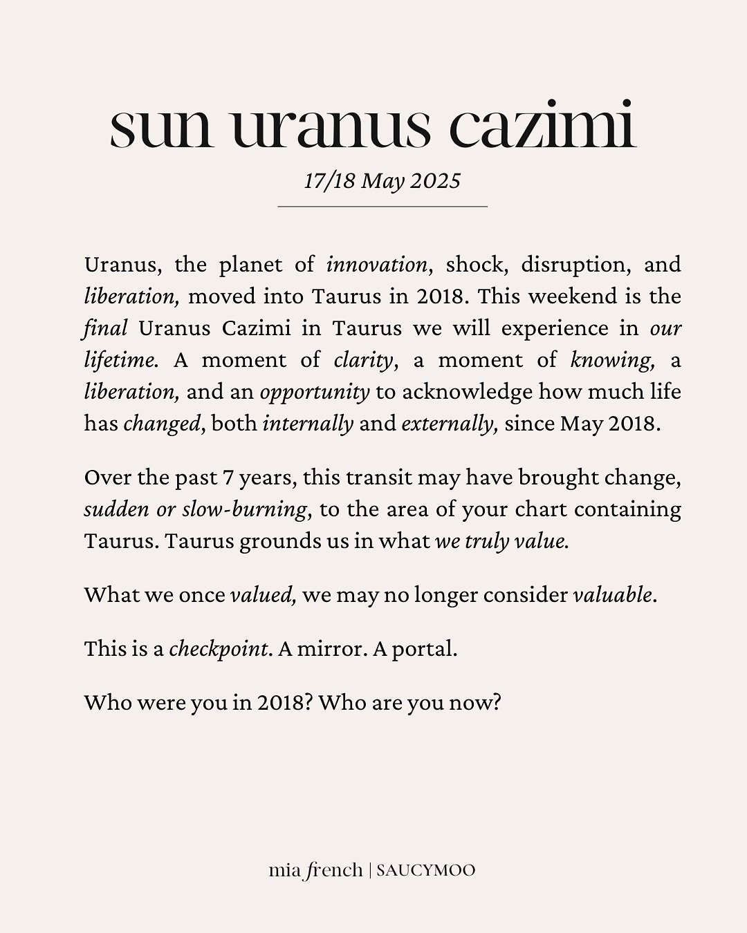Energy update ⚡️💫

The Sun Uranus Cazimi is peaking right now, but this energy is electrifying and will be felt throughout the weekend and tomorrow.

Uranus moved into Taurus in May 2018, and this is the final Uranus Cazimi in Taurus we will experie