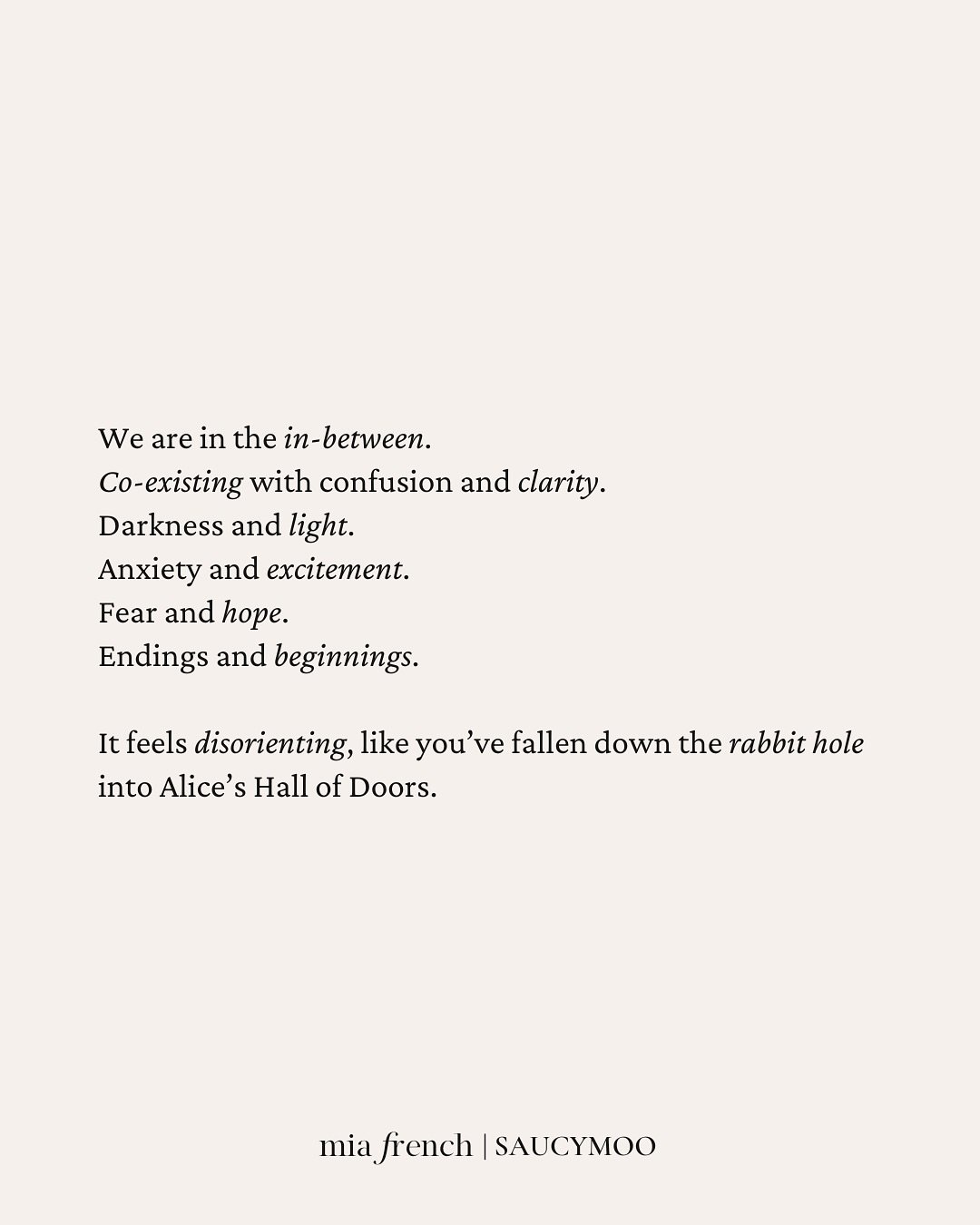 We&rsquo;re standing in the in-between ⚫️🌀
 A liminal space where clarity and confusion coexist. Where endings and beginnings overlap. Where fear whispers and hope answers back.

It feels like Alice in Wonderlands&rsquo;s Hall of Doors - the past be