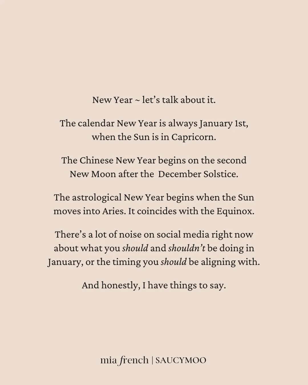 There has been a lot of noise, as there is every year in January about how you &ldquo;should&rdquo; or &ldquo;shouldn&rsquo;t&rdquo; be navigating the season. 

And I have things to say about it. 
 There is no universal moment where everyone is meant