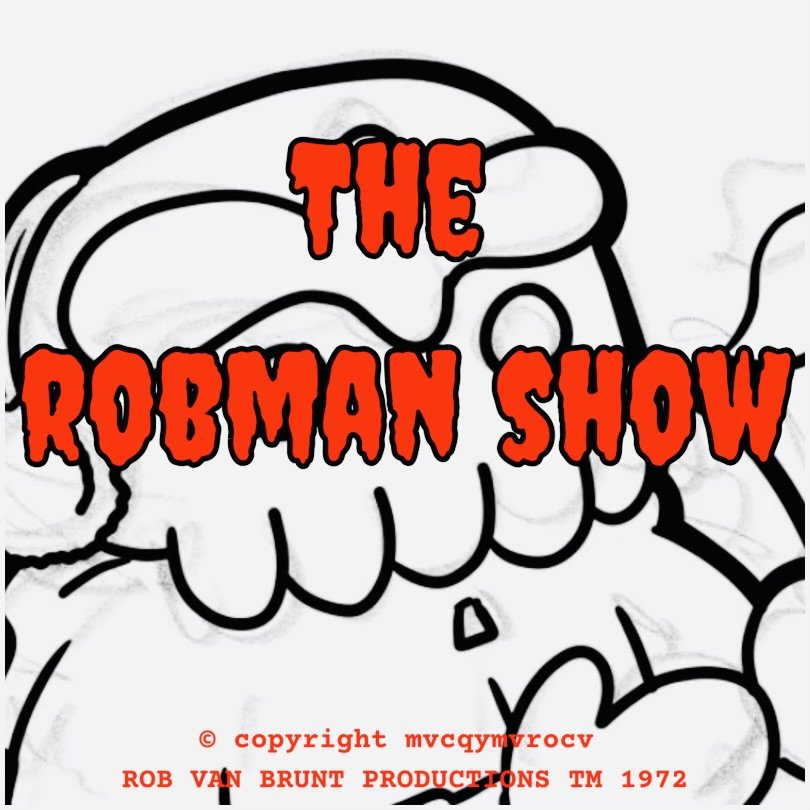 THE ROBMAN SHOW! Episode #10 “A Cthulhu Time of Year.”
