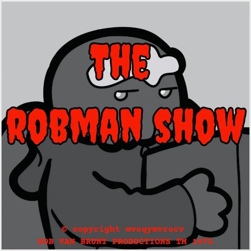 THE ROBMAN SHOW! Episode 99 “Welcome to the World, Leland!”