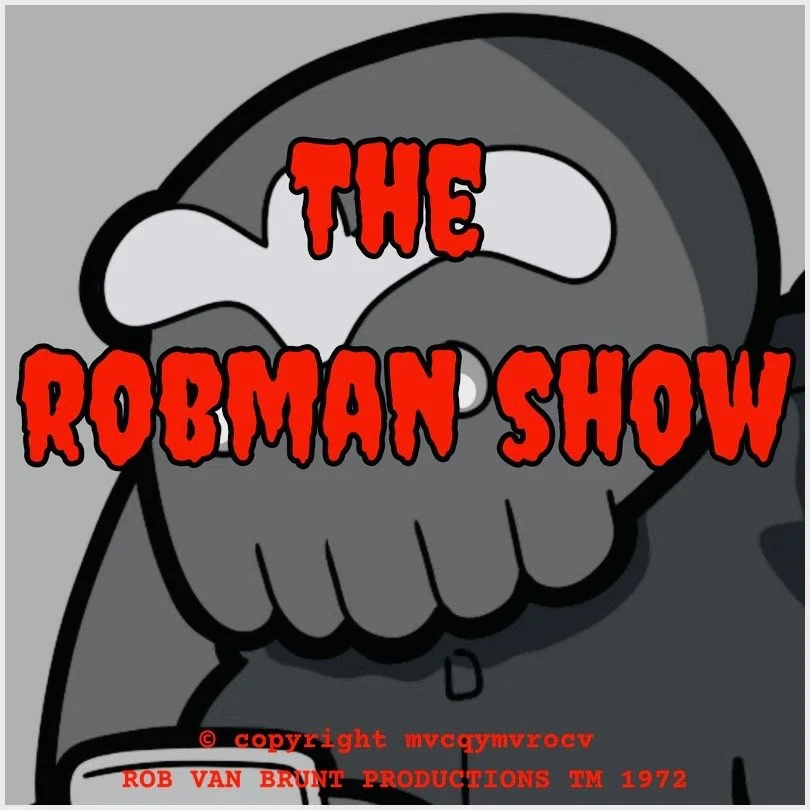 THE ROBMAN SHOW! Episode 107 “The ATM”
