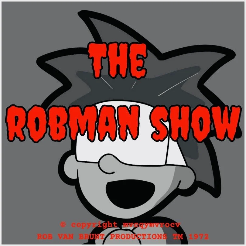 THE ROBMAN SHOW! Episode 108 “Public Domain”