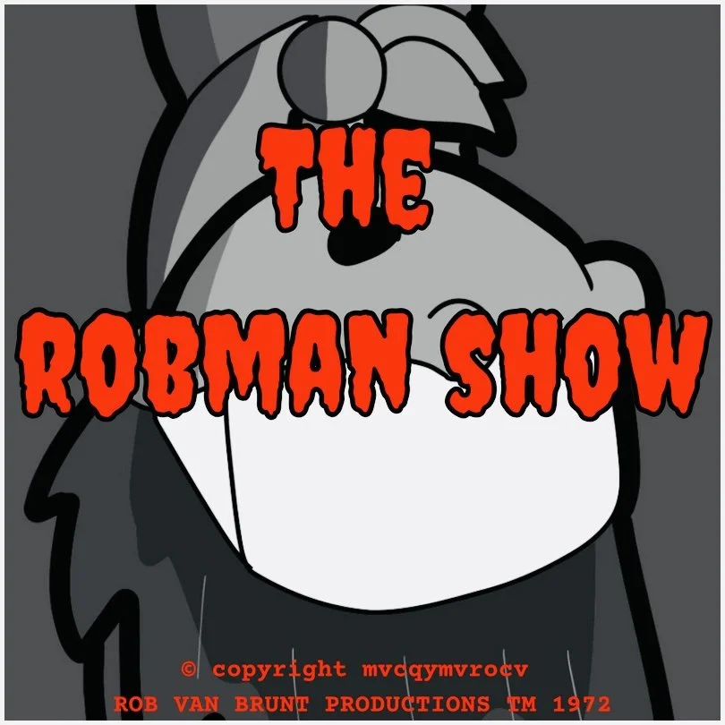 THE ROBMAN SHOW! Episode 112 “Mission: Robpossible”