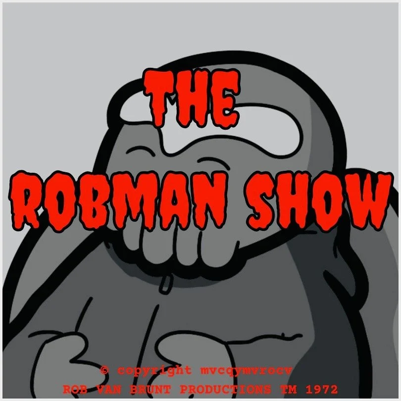 THE ROBMAN SHOW! Episode 115 “The Cthulhu of Money”