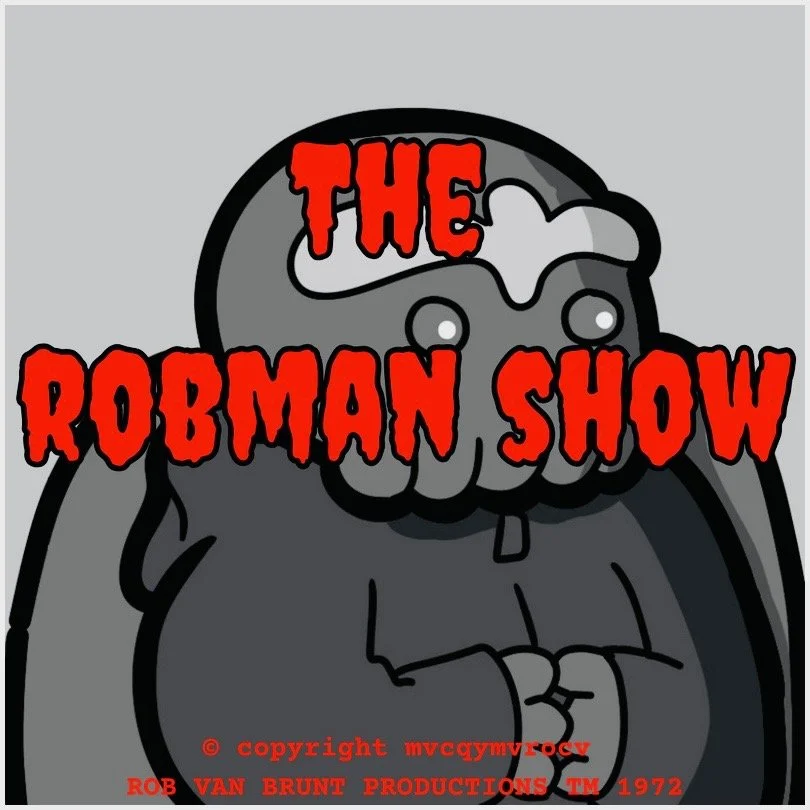 THE ROBMAN SHOW! Episode 119 “No More Mr. Nice Cthulhu” 